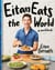Eitan Eats the World - New Comfort Classics to Cook Right Now: A Cookbook