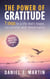 The Power of Gratitude: 7 Steps to a Happier, More Successful and More Meaningful Life - Self-help and personal development