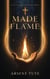 Made of Flame