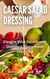Caesar Salad Dressing
