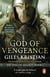 God of Vengeance - A thrilling, action-packed Viking saga from bestselling author Giles Kristian