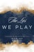 The Lies We Play