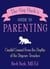 The Gay Uncle's Guide to Parenting - Candid Counsel from the Depths of the Daycare Trenches