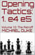 Opening Tactics: 1. e4 e5: Volume 10: The Petroff - Opening Tactics, #10