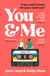 You & Me and You & Me and You & Me - The feel-good beach read about love, family and second chances