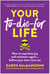 Your To-Die-For Life - How to Maximize Joy and Minimize Regret . . . Before Your Time Runs Out
