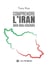 Comprendre l’Iran loin des clichés