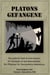 Platons Gefangene