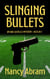 Slinging Bullets - Ava Castillo Detective Mystery, #1