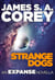 Strange Dogs - An Expanse Novella