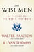 The Wise Men - Six Friends and the World They Made