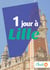 1 jour à Lille - Des cartes, des bons plans et les itinéraires indispensables