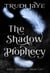 The Shadow Prophecy - The Dark Carnival, #5