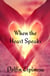 When the Heart Speaks