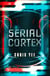 Serial Cortex