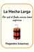 La Mecha Larga - Por qué el Buda nunca tomó aspirina