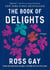 The Book of Delights - Essays