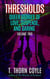 Thresholds - Queer Stories of Love, Suspense, And Daring, #2