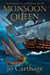 Monsoon Queen - The War Between Cedar and Oak, #1