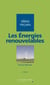 Les énergies renouvelables - idées reçues sur les énergies renouvelables