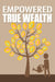 Empowered True Wealth