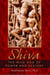 Shiva - The Wild God of Power and Ecstasy
