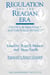 Regulation and the Reagan Era - Politics, Bureaucracy and the Public Interest