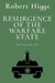 Resurgence of the Warfare State - The Crisis Since 9/11