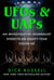 UFOs & UAPs - An Investigative Journalist Dissects an Eighty-Year Cover-Up
