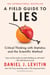 A Field Guide to Lies - Critical Thinking with Statistics and the Scientific Method
