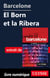 Barcelone - El Born et la Ribera
