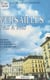 Versailles pas à pas : ses rues, ses places, ses monuments et leur histoire