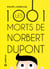 Les mille et une morts de Norbert Dupont - Aventures à travers le temps