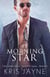Morning Star: A Family Saga Romance - The Lone Star Crossed Saga, #3
