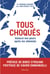 Tous choqués - Vaincre nos peurs après les attentats