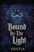 Bound By The Light - The Vermilion Empire, #2