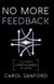 No More Feedback: Cultivating Consciousness at Work