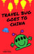Travel Bug Goes to China - Travel Bug, #2