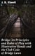 Bridge; its Principles and Rules of Play with Illustrative Hands and the Club Code of Bridge Laws - Mastering Bridge: Strategies, Tactics, and Club Code Laws