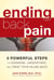 Ending Back Pain - 5 Powerful Steps to Diagnose, Understand, and Treat Your Ailing Back