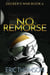 No Remorse - Decker's War, #6