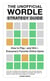 The Unofficial Wordle Strategy Guide - How to Play—and Win—Everyone's Favorite Online Game