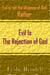 Evil  Is The Rejection Of God - Bible Studies, #20