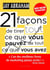 21 façons de tirer tout ce que vous pouvez de tout ce que vous avez