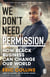 We Don't Need Permission - How black business can change our world