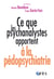 Ce que les psychanalystes apportent à la pédopsychiatrie
