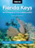 Moon Florida Keys: With Miami & the Everglades - Beach Getaways, Snorkeling & Diving, Wildlife