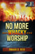 No More Whacky Worship - God's Revival Series, #1