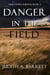 Danger in the Field - Grid-Down Conspiracy Thriller, #4