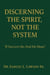 Discerning The Spirit, Not the System
